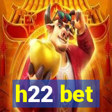 h22 bet